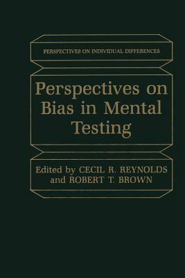 Perspectives on Bias in Mental Testing by 