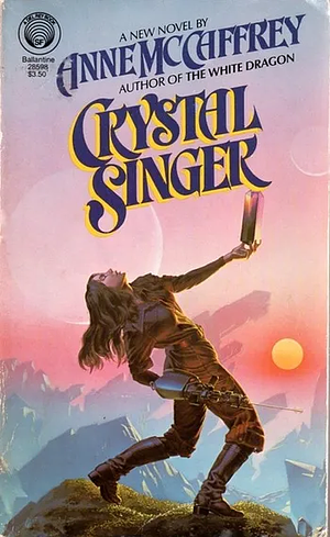 Crystal Singer, Volume 1 by Anne McCaffrey