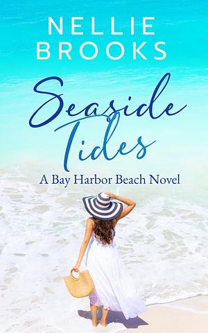 Seaside Tides by Nellie Brooks, Nellie Brooks