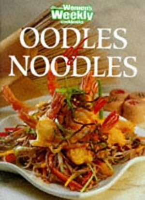 Oodles of Noodles by Pamela Clark