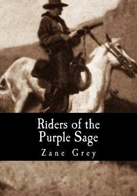 Riders of the Purple Sage by Zane Grey