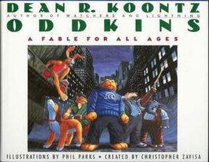 Oddkins: A Fable for All Ages by Phil Parks, Dean Koontz