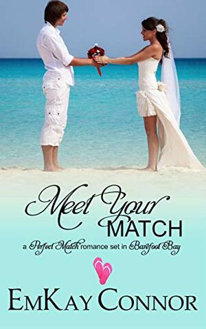 Meet Your Match by EmKay Connor