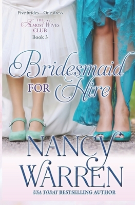 Bridesmaid for Hire by Nancy Warren