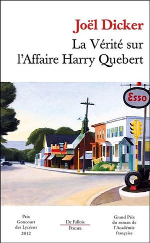 La vérité sur l'affaire Harry Quebert: roman by Joël Dicker