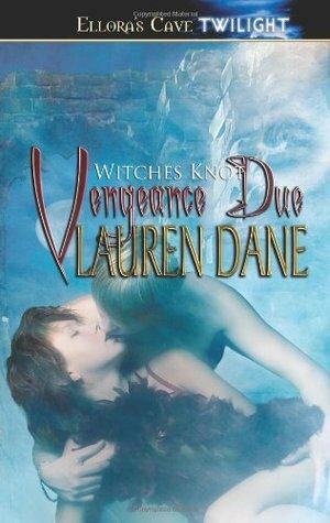 Vengeance Due by Lauren Dane