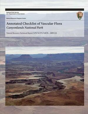 Annotated Checklist of Vascular Flora: Canyonlands National Park by National Park Service