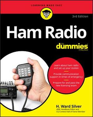 Ham Radio for Dummies by H. Ward Silver