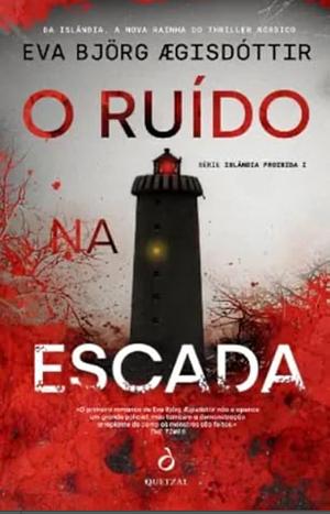 O Ruído na Escada  by Eva Björg Ægisdóttir