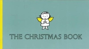 The Christmas Book by Dick Bruna
