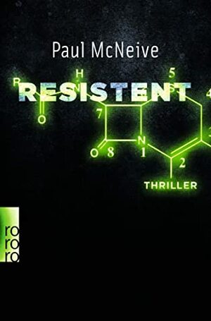Resistent: Thriller by Paul McNeive