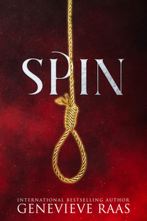 Spin: A Fairy Tale Retelling by Genevieve Raas