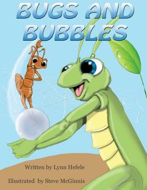 Bugs and Bubbles by Lynn Hefele