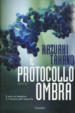 Il Protocollo Ombra by Kazuaki Takano