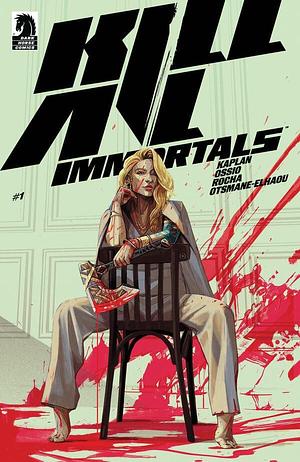 Kill All Immortals #1 by Zack Kaplan, Fico Ossio