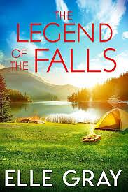 The Legend of the Falls by Elle Gray