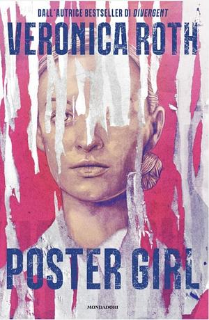 Poster girl by Veronica Roth