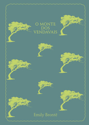 O Monte dos Vendavais by Emily Brontë, Maria Fernanda Cidrais