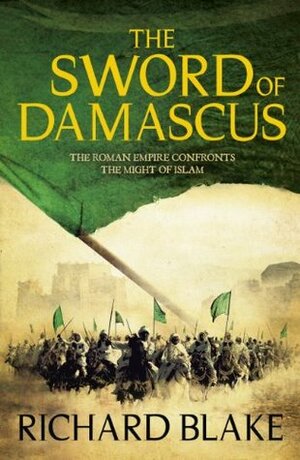 The Sword of Damascus by Richard Blake