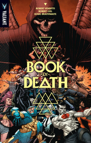 Book of Death by Robert Venditti, Doug Braithwaite, Robert Gill