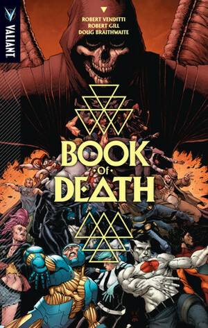 Book of Death by Robert Venditti, Robert Gill, Doug Braithwaite