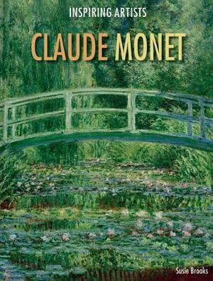 Claude Monet by Susie Brooks