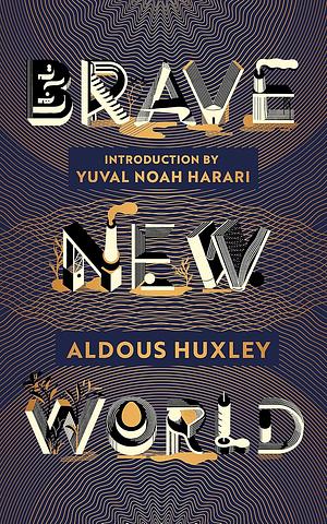 Brave New World by Aldous Huxley