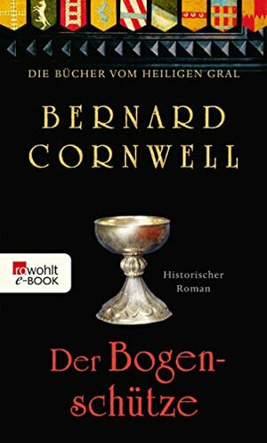 Der Bogenschütze by Bernard Cornwell, Claudia Feldmann