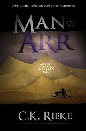 Man of the Arr by C.K. Rieke
