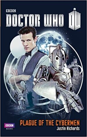 Doctor Who: Plague of the Cybermen by Justin Richards
