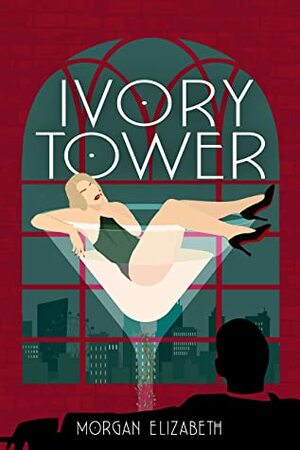Ivory Tower by Morgan Elizabeth