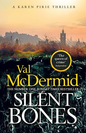 Silent Bones by Val McDermid