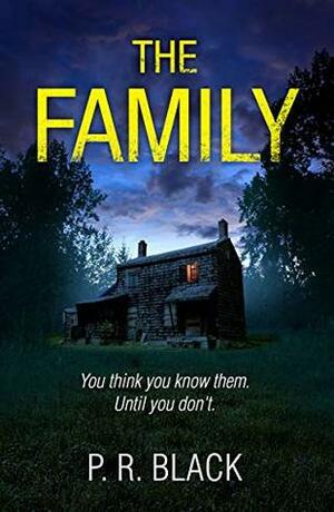 The Family by P.R. Black