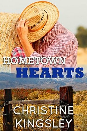 Hometown Hearts by Christine Kingsley