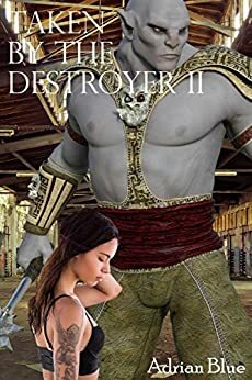 Taken by the Destroyer 2 by Adrian Blue