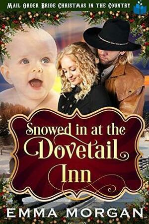 Snowed in at the Dovetail Inn by Emma Morgan