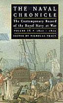 The Naval Chronicle: The Contemporary Record of the Royal Navy at War, Volume 4 by Nicholas Tracy