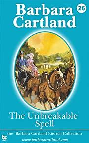 The Unbreakable Spell by Barbara Cartland