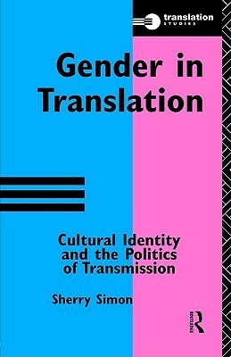 Gender in Translation by Sherry Simon