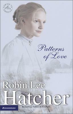 Patterns of Love by Robin Lee Hatcher