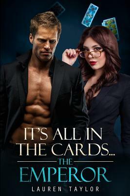 It's All in the Cards...the Emperor by Lauren Taylor