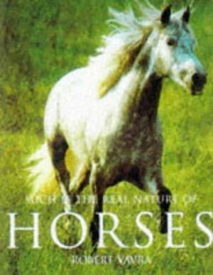 Such is the Real Nature of Horses by Robert Vavra
