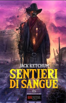 Sentieri di Sangue by Jack Ketchum