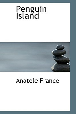 Penguin Island by Anatole France