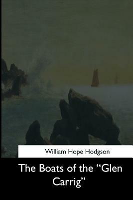 The Boats of the "Glen Carrig" by William Hope Hodgson