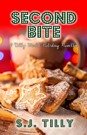 Second Bite by S.J. Tilly