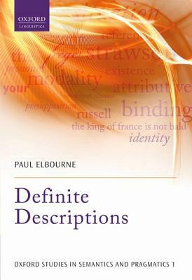 Definite Descriptions by Paul Elbourne