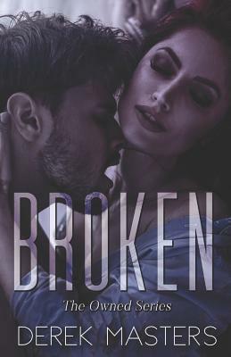 Broken by Derek Masters