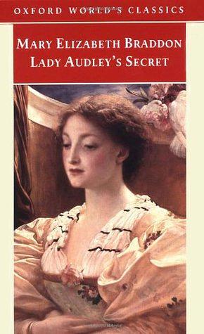 Lady Audley's Secret by Mary Elizabeth Braddon