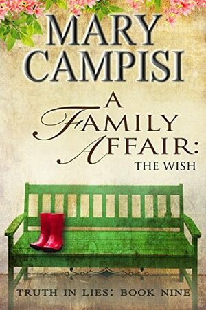A Family Affair: The Wish by Mary Campisi